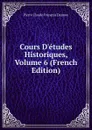 Cours D.etudes Historiques, Volume 6 (French Edition) - Pierre Claude François Daunou