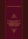 Histoire De L.anarchie De Pologne, Et Du Demembrement De Cette Republique, Volume 4 (French Edition) - Claude Carloman de Rulhière
