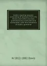 Arabic reading lessons: consisting of extracts from the Koran, and other sources, grammatically analysed and translated; with the elements of Arabic grammar - N 1812-1882 Davis