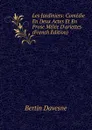 Les Jardiniers: Comedie En Deux Actes Et En Prose Melee D.ariettes (French Edition) - Bertin Davesne