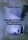 Elements of Geometry and Trigonometry (Turkish Edition) - Davies Charles