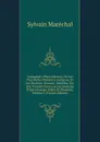 Antiquites D.herculanum, Ou Les Plus Belles Peintures Antiques, Et Les Marbres, Bronzes, Meubles, Etc. Etc. Trouves Dans Les Excavations D.herculanum, Stabia Et Pompeia, Volume 3 (French Edition) - Sylvain Maréchal