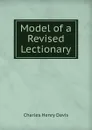 Model of a Revised Lectionary - Davis Charles Henry