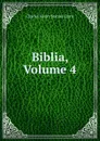 Biblia, Volume 4 - Charles Henry Stanley Davis