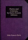 Poetry and Criticism, by Outis (French Edition) - John Francis Davis