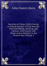 Sketches of China: Partly During an Inland Journey of Four Months, Between Peking, Nanking, and Canton; with Notices and Observations Relative to the Present War, Volume 2 - John Francis Davis