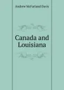 Canada and Louisiana - Davis Andrew McFarland