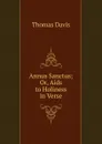 Annus Sanctus; Or, Aids to Holiness in Verse - Thomas Davis
