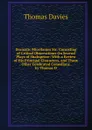 Dramatic Micellanies Sic: Consisting of Critical Observations On Several Plays of Shakspeare: With a Review of His Principal Characters, and Those . Other Celebrated Comedians. . by Thomas D - Thomas Davies