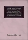 Journal of the Very Rev. Rowland Davies, Ll.D.: Dean of Ross, (And Afterwards Dean of Cork,) from March 8, 1688-9, to September 29, 1690 - Rowland Davies