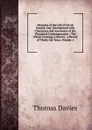 Memoirs of the Life of David Garrick, Esq: Interspersed with Characters and Anecdotes of His Theatrical Contemporaries : The Whole Forming a History . a Period of Thirty-Six Years, Volume 1 - Thomas Davies