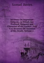 Sermons On Important Subjects . to Which Are Prefixed, Memoirs and Character of the Author: And Two Sermons On Occasion of His Death, Volume 2 - Samuel Davies