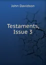 Testaments, Issue 3 - John Davidson