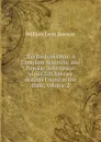 The Birds of Ohio: A Complete Scientific and Popular Description of the 320 Species of Birds Found in the State, Volume 2 - William Leon Dawson