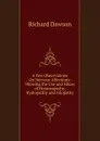 A Few Observations On Nervous Affections: Showing the Use and Abuse of Homoeopathy, Hydropathy and Allopathy. - Richard Dawson