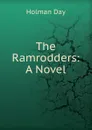 The Ramrodders: A Novel - Holman Day