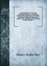 An Introduction to the Study of English Literature;: Comprising Representative Masterpieces in Poetry and Prose, Marking the Successive Stages of Its . and General Forms, Both of the Language a - Henry Noble Day