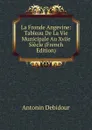 La Fronde Angevine: Tableau De La Vie Municipale Au Xviie Siecle (French Edition) - Antonin Debidour
