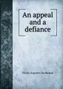 An appeal and a defiance - Victor Auguste Dechamps