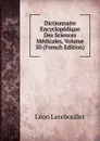 Dictionnaire Encyclopedique Des Sciences Medicales, Volume 50 (French Edition) - Léon Lereboullet
