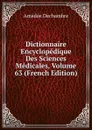 Dictionnaire Encyclopedique Des Sciences Medicales, Volume 63 (French Edition) - Amédée Dechambre