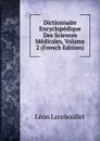 Dictionnaire Encyclopedique Des Sciences Medicales, Volume 2 (French Edition) - Léon Lereboullet