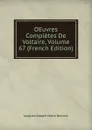 OEuvres Completes De Voltaire, Volume 67 (French Edition) - Jacques Joseph Marie Decroix