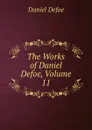 The Works of Daniel Defoe, Volume 11 - Daniel Defoe