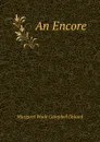 An Encore - Deland Margaret Wade