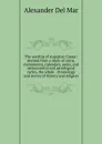 The worship of Augustus Caesar: derived from a study of coins, monuments, calendars, aeras, and astronomical and astrological cycles, the whole . chronology and survey of history and religion - Alexander Del Mar