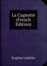 La Cagnotte (French Edition) - Labiche Eugène