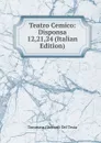 Teatro Cemico: Disponsa 12,21,24 (Italian Edition) - Tommaso Gherardi del Testa