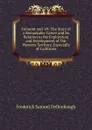 Fremont and .49: The Story of a Remarkable Career and Its Relation to the Exploration and Development of Our Western Territory, Especially of California - Frederick Samuel Dellenbaugh