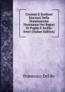 Cronisti E Scrittori Sincroni Della Dominazione Normanna Nel Regno Di Puglia E Sicilia: Svevi (Italian Edition) - Domenico Del Re