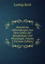 Botanische Abhandlungen Aus Dem Gebiet Der Morphologie Und Physiologie, Volume 2 (German Edition) - Ludwig Koch