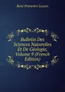 Bulletin Des Sciences Naturelles Et De Geologie, Volume 9 (French Edition) - René Primevère Lesson