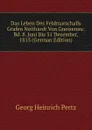 Das Leben Des Feldmarschalls Grafen Neithardt Von Gneisenau: Bd. 8. Juni Bis 31 Dezember, 1813 (German Edition) - Georg Heinrich Pertz