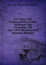 Das Leben Des Feldmarschalls Grafen Neithardt Von Gneisenau: Bd. 1815-1834 (Briefwechsel) (German Edition) - Georg Heinrich Pertz