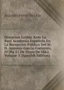Discursos Leidos Ante La Real Academia Espanola En La Recepcion Publica Del Sr. D. Antonio Garcia Gutierrez, El Dia 11 De Mayo De 1862, Volume 3 (Spanish Edition) - Antonio Ferrer del Río