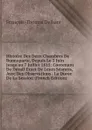 Histoire Des Deux Chambres De Buonaparte, Depuis Le 3 Juin Jusqu.au 7 Juillet 1815: Contenant De Detail Exact De Leurs Seances, Avec Des Observations . La Duree De La Session (French Edition) - François-Thomas Delbare