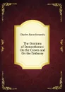 The Orations of Demosthenes: On the Crown and On the Embassy - Kennedy Charles Rann