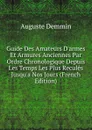 Guide Des Amateurs D.armes Et Armures Anciennes Par Ordre Chronologique Depuis Les Temps Les Plus Recules Jusqu.a Nos Jours (French Edition) - Auguste Demmin