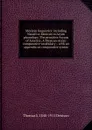 Mexican linguistics: including Nauatl or Mexican in Aryan phonology; The primitive Aryans of America; A Mexican-Aryan comparative vocabulary; . with an appendix on comparative syntax - Thomas S. 1848-1911 Denison