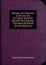 Resume De L.histoire Litteraire Du Portugal: Suivi Du Resume De L.histoire Litteraire Du Bresil (French Edition) - Ferdinand-Jean Denis