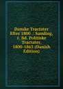 Danske Tractater Efter 1800 .: Samling, 1. Bd. Politiske Tractater, 1800-1863 (Danish Edition) - 