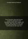 Some Remarks Upon the Dictum of the Pro-Diocesan Court Assembled at Bath, July, August, and October 1856, and Upon .the True and Legal Exposition. of Articles Xxviii, Xxix, by the Court .c - George Anthony Denison