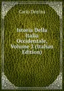 Istoria Della Italia Occidentale, Volume 2 (Italian Edition) - Carlo Denina