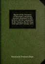 Report of the Treasurer of Maryland, Containing Accounts Rendered to and Settled with the Comptroller of the Treasury, for the Years 1868 and 1869. Volume 1870 - Maryland Treasury Dept