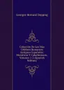 Coleccion De Los Mas Celebres Romances Antiguos Espanoles: Historicos Y Caballerescos, Volumes 1-2 (Spanish Edition) - Georges-Bernard Depping