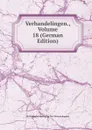 Verhandelingen., Volume 18 (German Edition) - Hollandsche Maatschap Der Wetenschappen